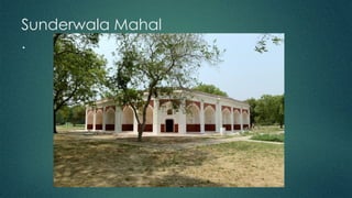 Sunderwala Mahal
.
 