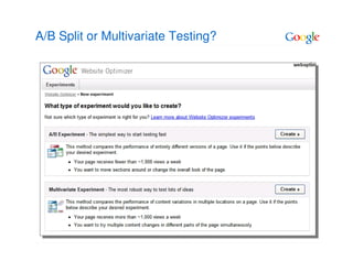 A/B Split or Multivariate Testing?
 