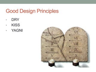Good Design PrinciplesDRYKISSYAGNI