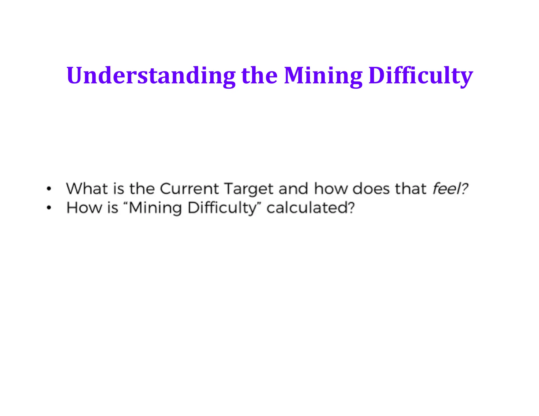 Understanding the Mining Difficulty
 