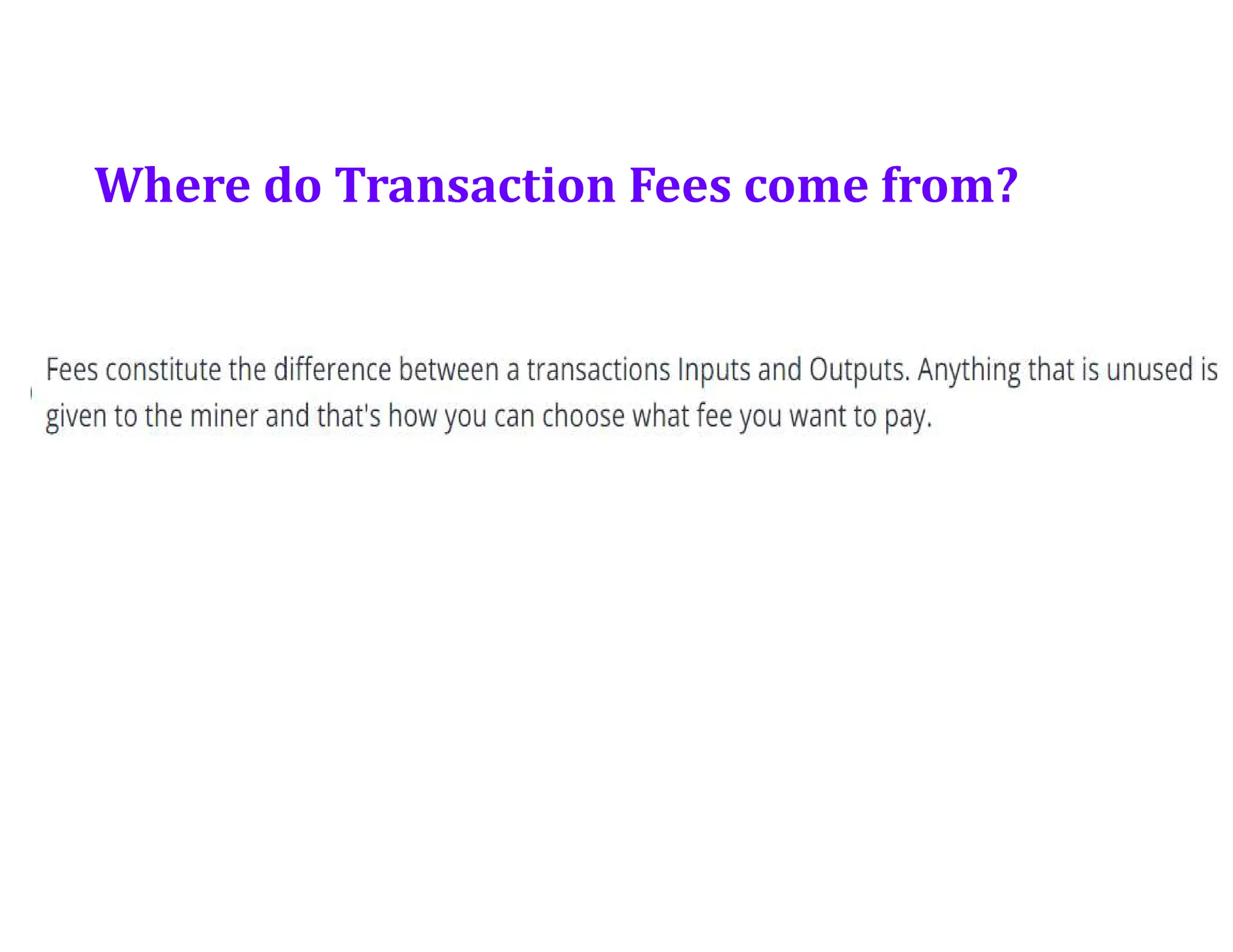 Where do Transaction Fees come from?
 