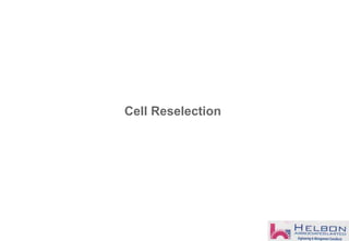 Cell Reselection
 