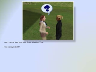 And I love her even more now.  She is a Celebrity Chef.  Can we say insta-lift?