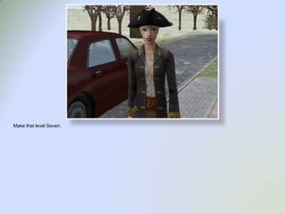 Make that level Seven.  