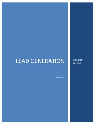 LEAD GENERATION
Version 1.0

A detailed
checklist

 