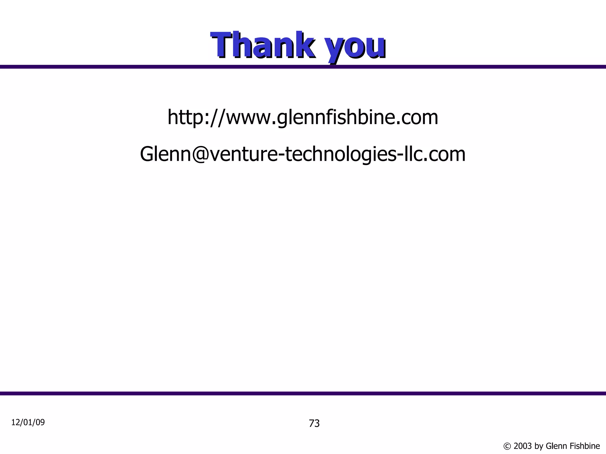 Thank you  http://www.glennfishbine.com [email_address] 