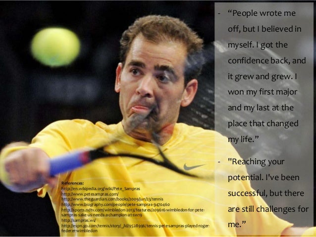 Pete Sampras Motivational sayings and Quotes.