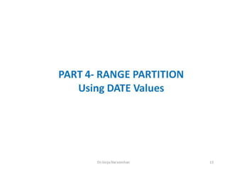 Part 4 range partition date