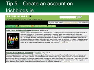 Tip 5 – Create an account on Irishblogs.ie 