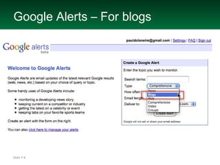 Google Alerts – For blogs Slide     