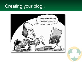 Creating your blog.. 