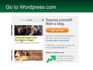 Go to Wordpress.com 