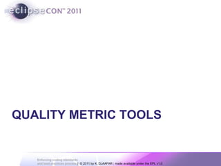 QUALITY METRIC TOOLS 