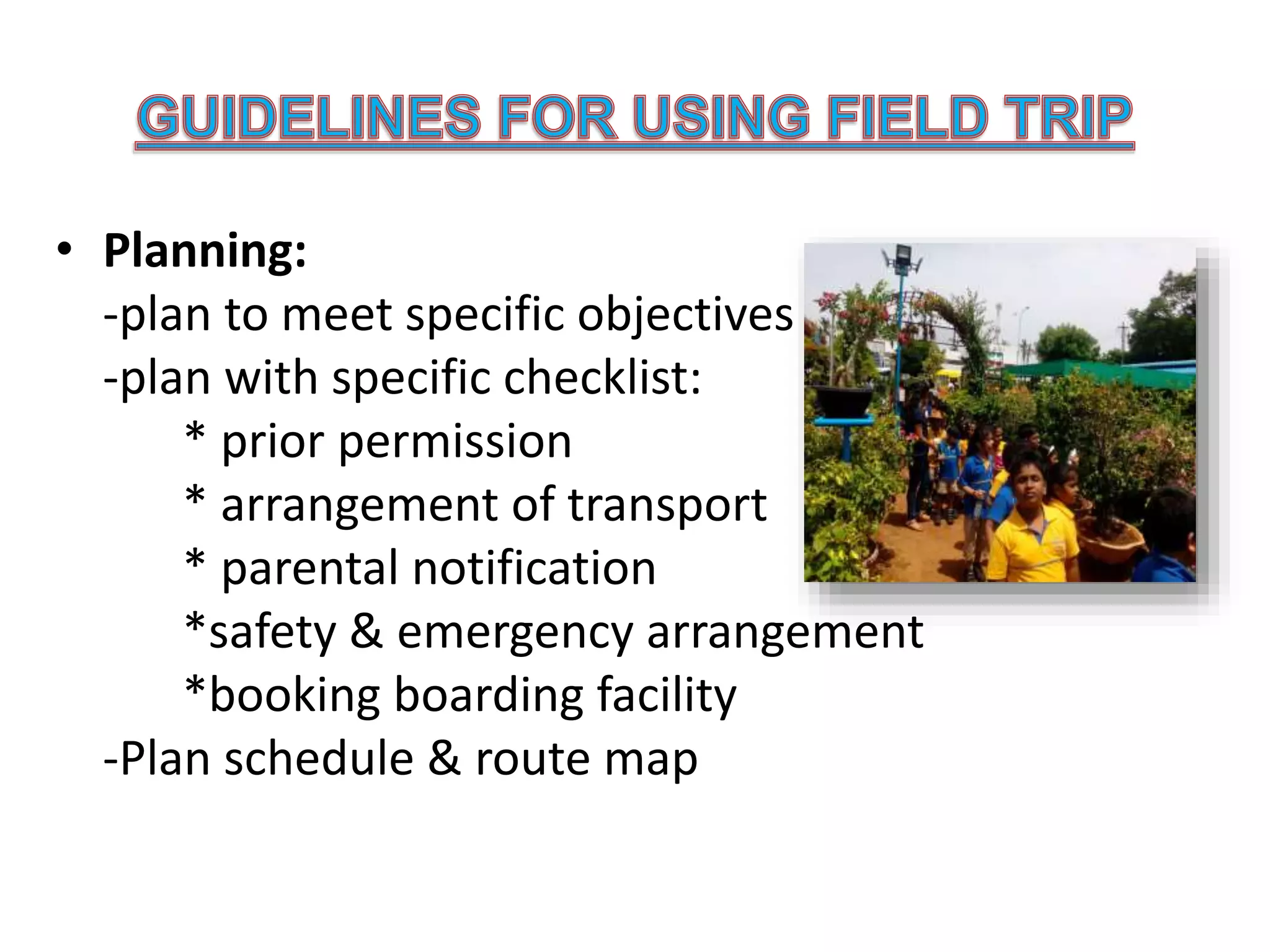 Methods of Teaching- Exhibitions, Field trips, Roleplay, Project method ...