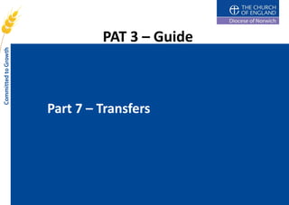 PAT 3 – Guide



Part 7 – Transfers
 
