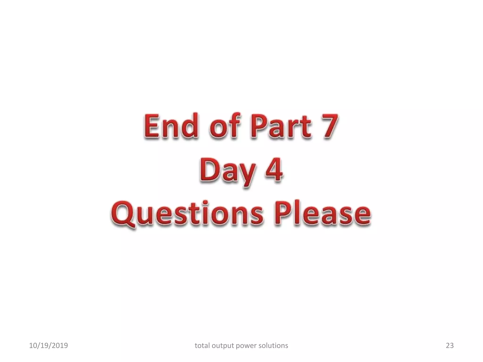 10/19/2019 total output power solutions 23
 