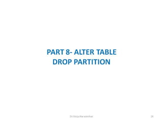 Part 8 drop partition