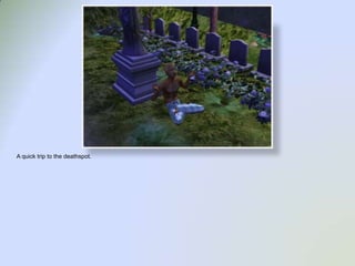 A quick trip to the deathspot.  