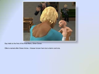 Say hello to the first of the final lifters, Oliver Doran.Ollie is named after Green Arrow.  A lesser known hero but a damn cool one.  