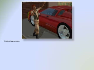 Scott got a promotion.