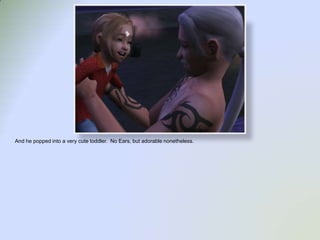 And he popped into a very cute toddler.  No Ears, but adorable nonetheless.  