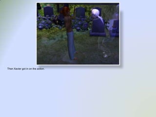 Then Xavier got in on the action.