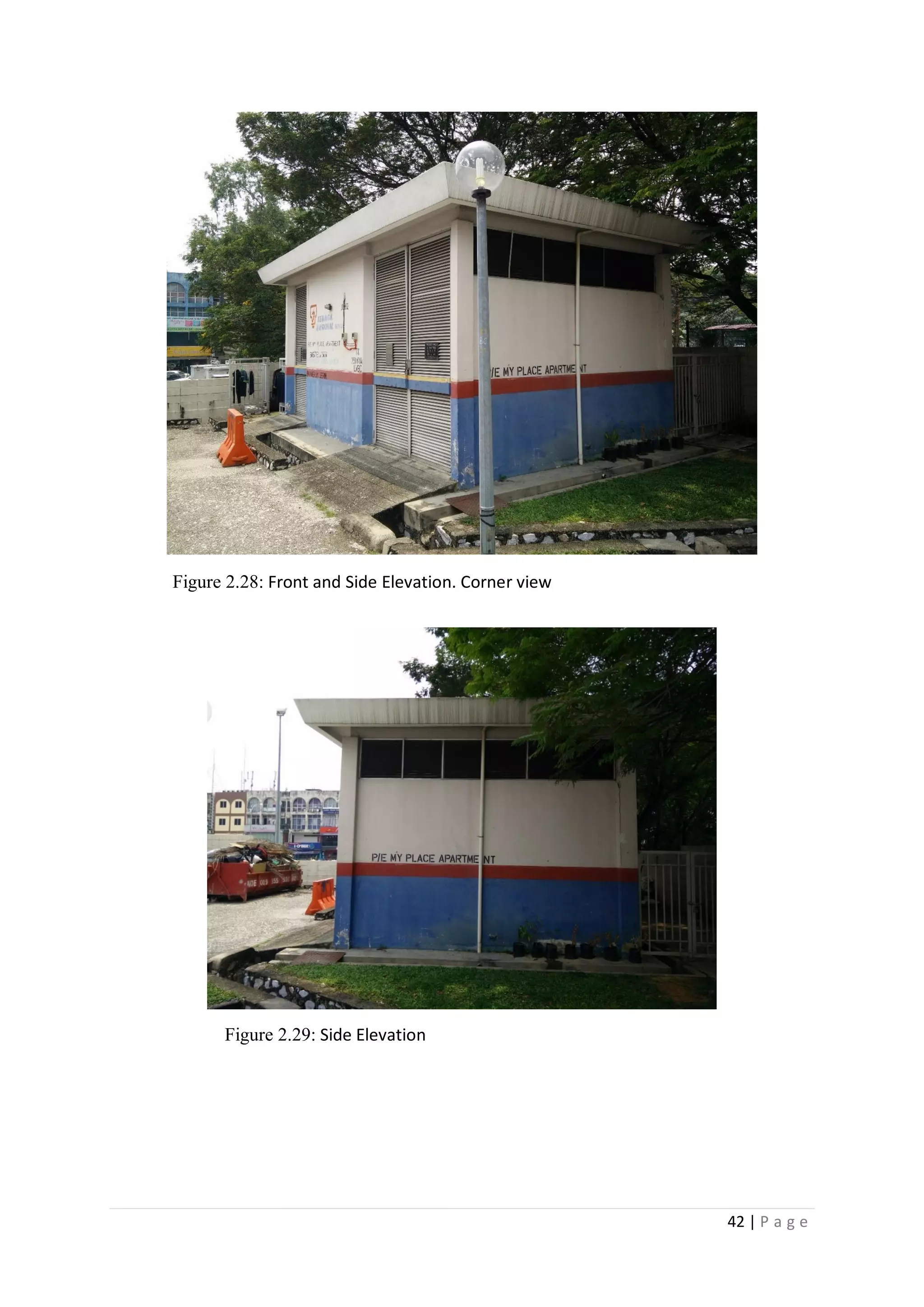 42 | P a g e
Figure 2.28: Front and Side Elevation. Corner view
Figure 2.29: Side Elevation
 