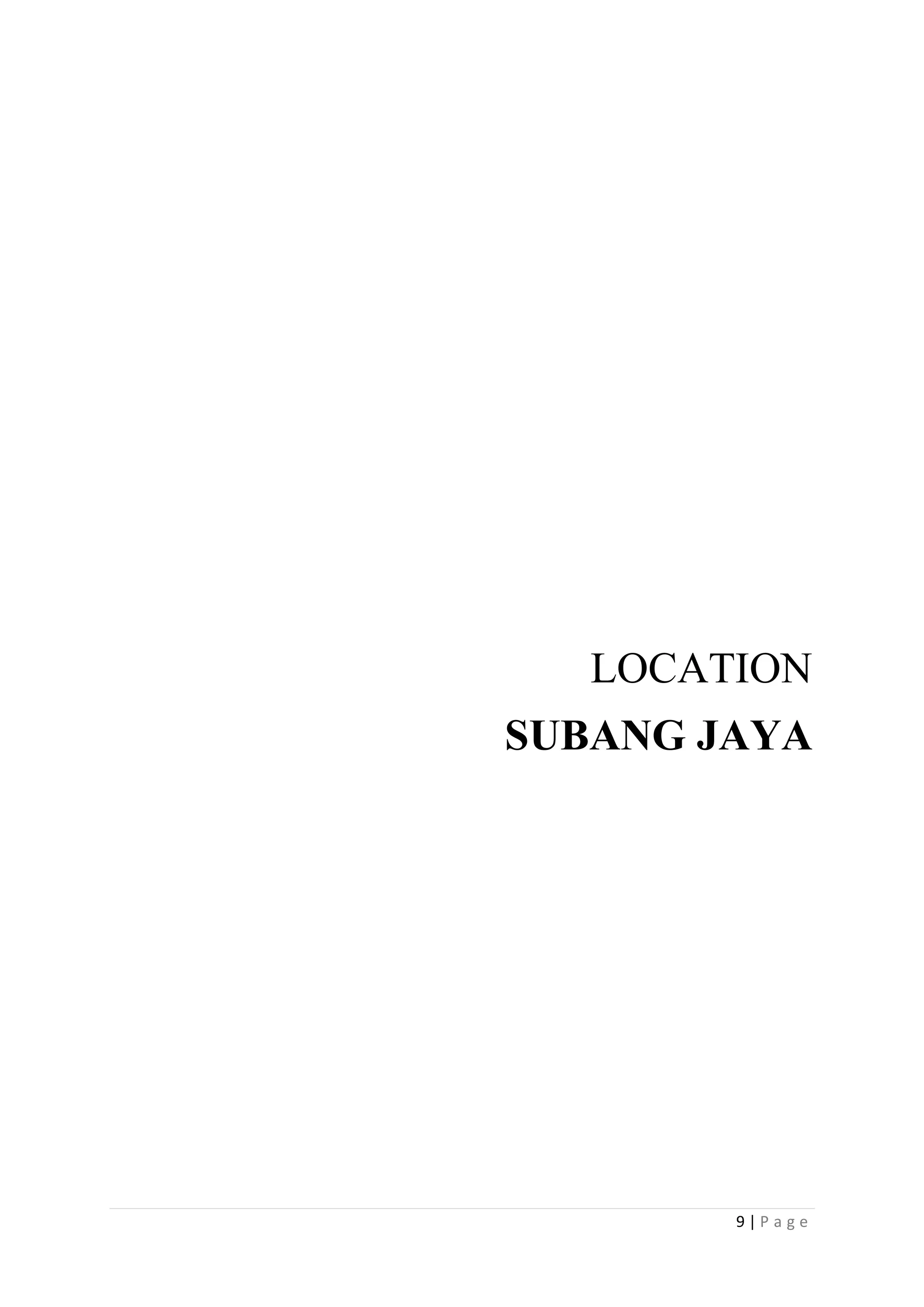 9 | P a g e
LOCATION
SUBANG JAYA
 