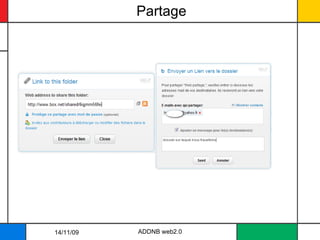 Partage 14/11/09 ADDNB web2.0 