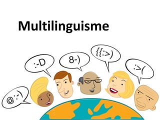 Multilinguisme
 