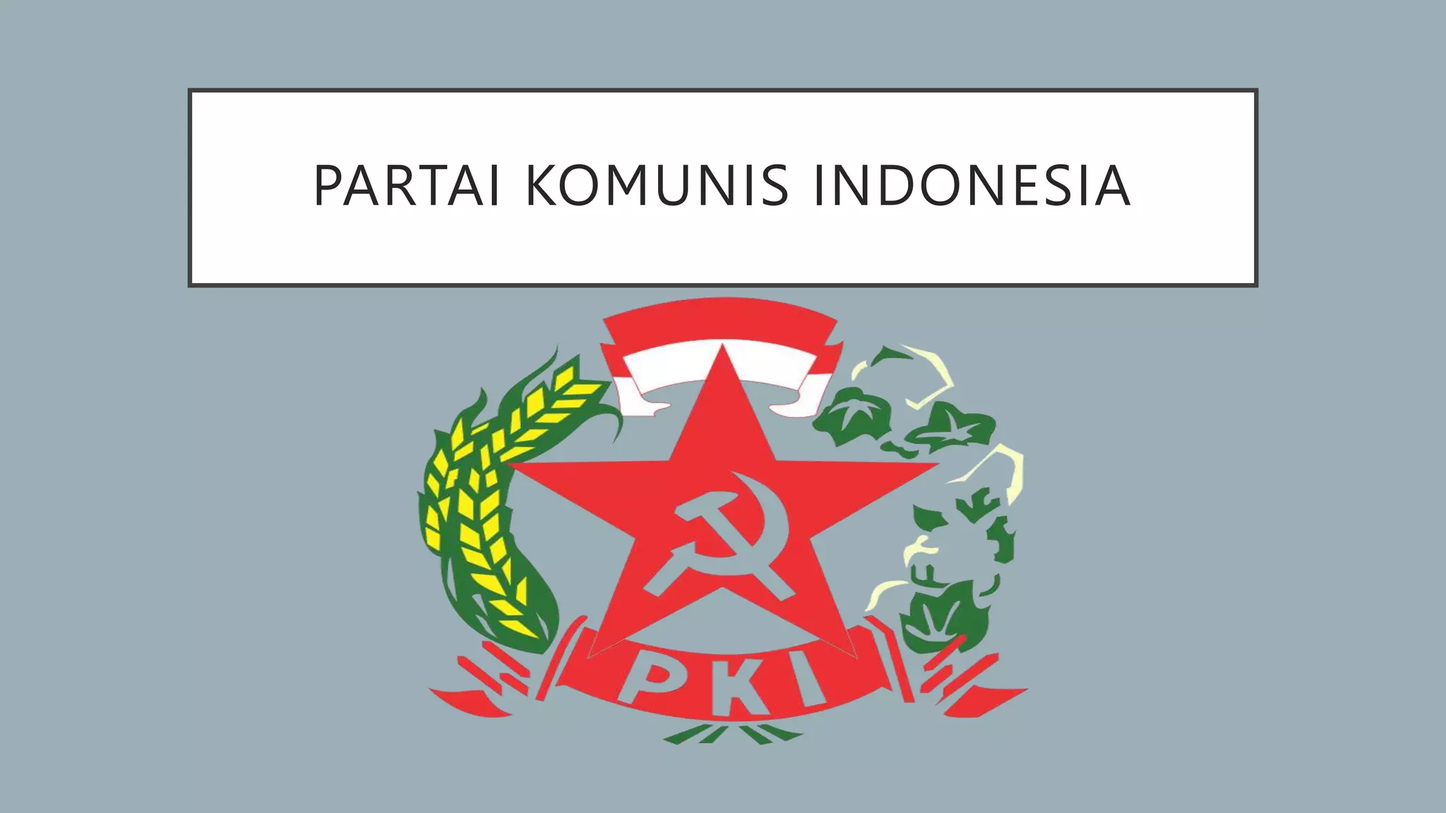 Partai komunis indonesia.pptx