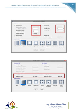 Ing. Ramon Samillán Farro.
Reg. CIP.Nº 74056
Ing.samillanfarro@gmail.com
UNIVERSIDAD CESAR VALLEJO – ESCUELA DE POSGRADO DE INGENIERÍA CIVIL
16
 