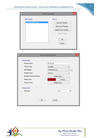 Ing. Ramon Samillán Farro.
Reg. CIP.Nº 74056
Ing.samillanfarro@gmail.com
UNIVERSIDAD CESAR VALLEJO – ESCUELA DE POSGRADO DE INGENIERÍA CIVIL
24
 