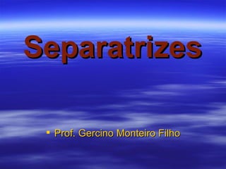 Separatrizes ,[object Object]