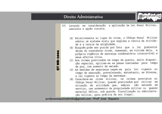 Direito Administrativo
profjosesiqueiradireito@gmail.com - Profº José Siqueira
QTMB-2006
 