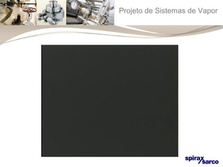 Projeto de Sistemas de Vapor 
 