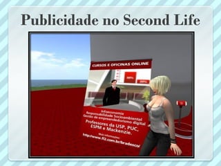 Publicidade no Second Life
 