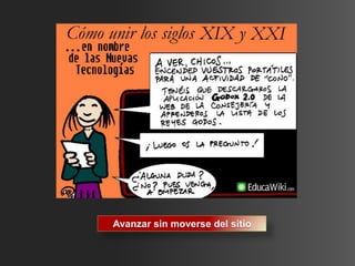 Avanzar sin moverse del sitio
 