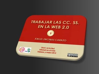 Trabajar las CC.SS. en la Web 2.0. Parte 1