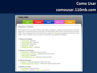 Como UsarComo Usar
comousar.110mb.comcomousar.110mb.com
 