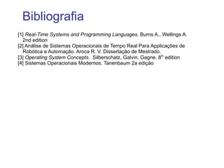 Ex: MSDOS e primeiras versões do Unix Camada 0 = HW 