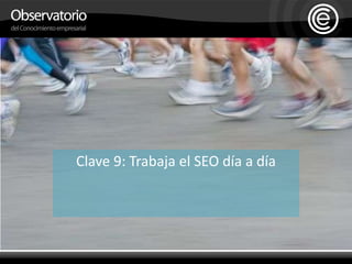 Clave 9: Trabaja el SEO día a día