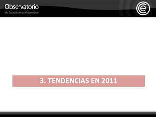 3. Tendencias en 2011