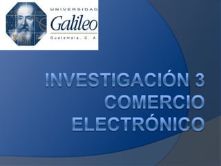 Investigación 3comercio electrónico 