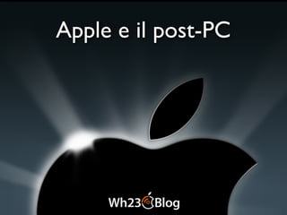 Apple e il post-PC
 