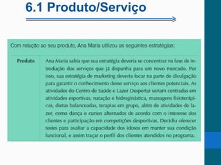 6.1 Produto/Serviço
 