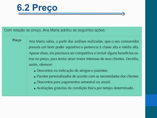 6.2 Preço
 