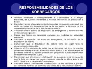 RESPONSABILIDADES DE LOS
     SOBRECARGOS
 
