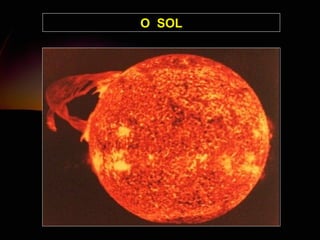O  SOL 