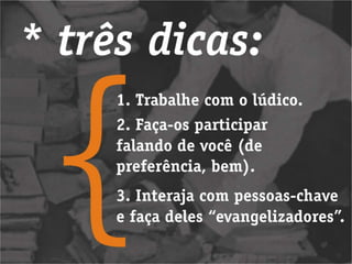 Workshop Mídias Sociais - Pt 3 - Publicidade